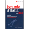 Locande d'Italia. Guida 2013<br />Antologia della buona accoglienza.