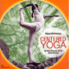 Centered Yoga <br />Gli otto principi vitali della pratica