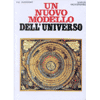 Un Nuovo Modello dell'Universo<br />