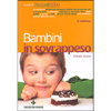  Bambini in Sovrappeso<br />