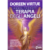 Terapia degli Angeli<br />I messaggi degli angeli per ogni area della tua vita