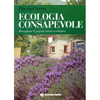 Ecologia Consapevole<br />Risvegliare il proprio istinto ecologico