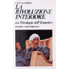 La Rivoluzione Interiore<br />la psicologia dell'esoterico