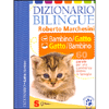 Dizionario Bilingue Bambino/Gatto Gatto/Bambino<br />60 parole per una convivenza serena in famiglia