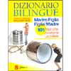 Dizionario Bilingue Madre/Figlia Figlia/Madre<br />101 frasi che possono uccidere