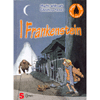 I Frankenstein<br />Illustrazioni: Christina Alvner