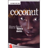 Coconut<br />Nera fuori, bianca dentro