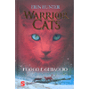 Warrior Cats. Fuoco e Ghiaccio<br />
