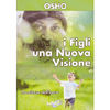 I Figli - Una Nuova Visione<br />Nuova edizione integrale