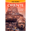 Oriente<br />Scienza medica, arti marziali e la filosofia delle culture orientali, in linea con la legge suprema dell'Ottava