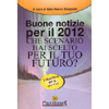 Buone Notizie per il 2012<br />(con DVD 8 ore)