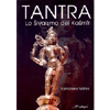 Tantra<br />Lo Sivaismo del Kasmir 