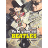 Ve lo giuro sui Beatles<br />Romanzo