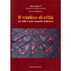 Il Mistico di città<br />La vita è una nascita interiore