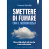 Smettere di fumare con il metodo RESAP <br />Liberarsi dalla schiavitù della sigaretta in modo facile e indolore 