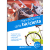 Manutenzione della Bicicletta<br />Nozioni di base. Problemi, guasti e soluzioni. Controlli...