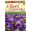 I Fiori Selvatici <br />Una semplice guida per conoscere i fiori selvatici