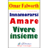 Innamorarsi Amare Vivere Insieme<br />