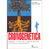 Cronogenetica<br />Eliminare la causa delle emozioni negative... E' tutta colpa degli antenati?