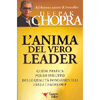 L'Anima del Vero Leader <br />Guida pratica per lo sviluppo delle qualità fondamentali della leadership