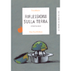 Riflessioni sulla Terra. Un'antologia<br />Sei percorsi nel mondo del cibo