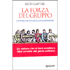 La Forza del Gruppo<br />Il Potere creativo della collaborazione