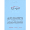 Mantra Tantrici<br />Studi sul mantrasastra