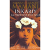 Inkariy - La Profezia del Sole<br />Romanzo
