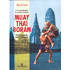 Muay Thai Boran <br />L'arte marziale dei Re - tecniche segrete