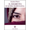 Il Segreto di Maria Maddalena<br />