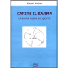 Capire il Karma<br />Una vita come un giorno