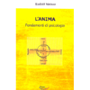 L'anima - Fondamenti di Psicologia<br />4 Conferenze di berlino 1 - 4 Novembre 1910