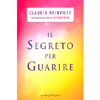 Il Segreto per Guarire<br />Il tuo corpo sa come guarire