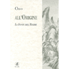 All'origine, la fonte dell'essere