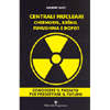 Centrali Nucleari<br />Chernobyl, Krsko, Fukushima e dopo?