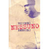 Nessuno<br />