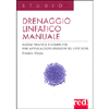 Drenaggio Linfatico Manuale<br />Guida pratica e completa per applicazioni mediche ed estetiche