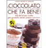 Il Cioccolato che Fa Bene! - Senza l'Uso di Latticini e Zucchero <br />60 deliziose ricette per gustarlo senza preoccupazioni - Raw Food, il Cacao Crudo
