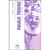 Conversazioni con Paulo Freire<br />Il Viandante dell'Ovvio