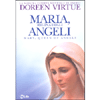 Maria, Regina degli Angeli<br />Mary, Queen of Angels