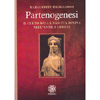 Partenogenesi<br />Il culto della nascita divina nell'antica Grecia