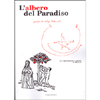 L' Albero del Paradiso.<br />Rappresentazioni popolari di Natale