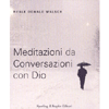 Meditazioni da Conversazioni con Dio<br />