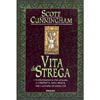 Vita da Strega<br />L'introduzione più chiara e completa alla Wicca
