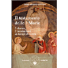  Il Testamento delle Tre Marie <br />3 donne, 3 iniziazioni ai tempi di Gesù