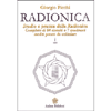 Radionica<br />Studio e pratica della Radionica - Completo di 84 circuiti e 7 quadranti inediti pronti da utilizzare