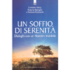 Un Soffio di Serenità <br />Dialoghi con un Maestro invisibile 