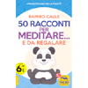 50 Racconti per Meditare e da Regalare <br />