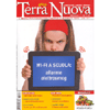 Aam Terra Nuova n. 280 - FEBBRAIO 2013<br />Il mensile per l'ecologia della mente e la decrescita felice
