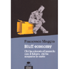 Bluff Ecomomy<br />Chi ha giocato d'azzardo con il futuro, chi ha scoperto le carte